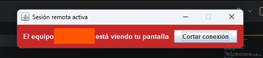 Ventana "Sesión remota activa" con una barra roja que avisa de que otro equipo está viendo la pantalla y un botón "Cortar conexión".